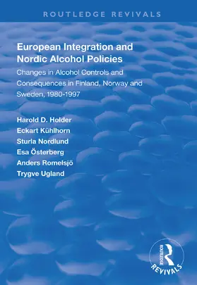 Holder / Kuhlhorn / Nordlund |  European Integration and Nordic Alcohol Policies | Buch |  Sack Fachmedien