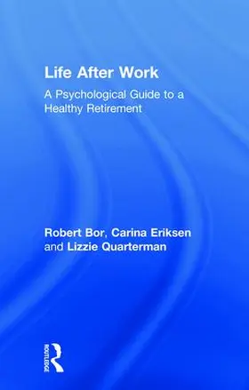 Bor / Eriksen / Quarterman |  Life After Work | Buch |  Sack Fachmedien