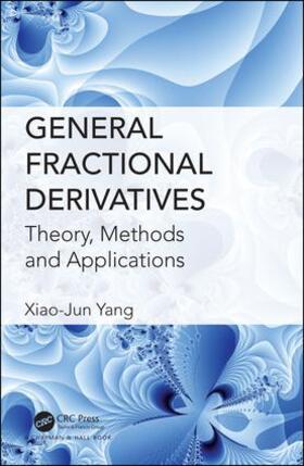 Yang |  General Fractional Derivatives | Buch |  Sack Fachmedien