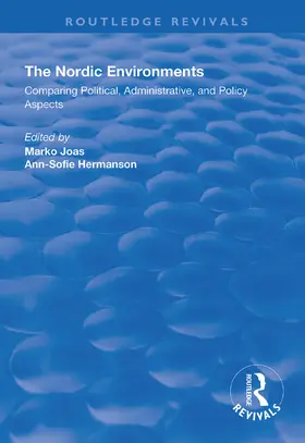 Joas / Hermanson |  The Nordic Environments: Comparing Political, Administrative and Policy Aspects | Buch |  Sack Fachmedien