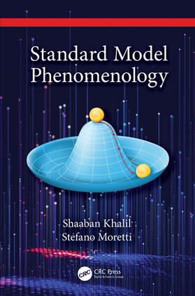 Khalil / Moretti |  Standard Model Phenomenology | Buch |  Sack Fachmedien