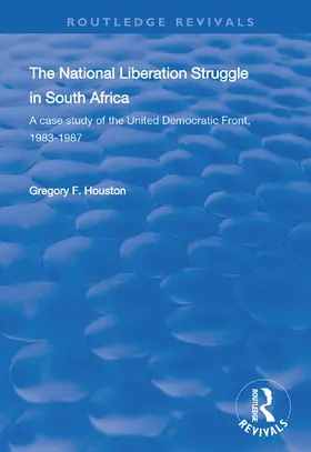 Houston |  The National Liberation Struggle in South Africa | Buch |  Sack Fachmedien