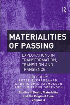 Bjerregaard / Rasmussen / Sørensen |  Materialities of Passing | Buch |  Sack Fachmedien