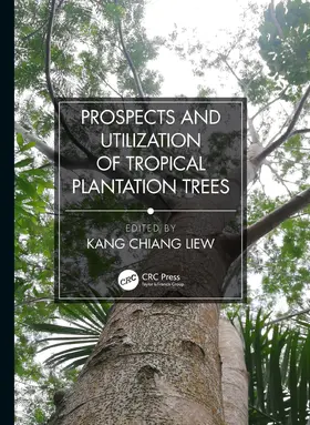 Chiang |  Prospects and Utilization of Tropical Plantation Trees | Buch |  Sack Fachmedien