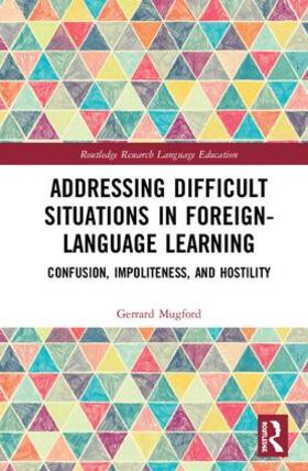 Mugford |  Addressing Difficult Situations in Foreign-Language Learning | Buch |  Sack Fachmedien