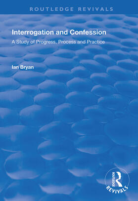 Bryan |  Interrogation and Confession | Buch |  Sack Fachmedien