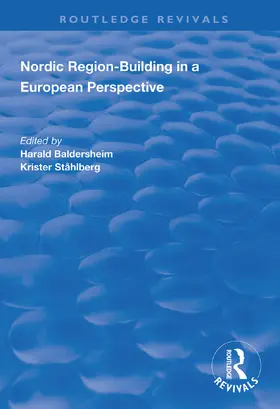 Baldersheim / Stahlberg / Ståhlberg |  Nordic Region-Building in a European Perspective | Buch |  Sack Fachmedien