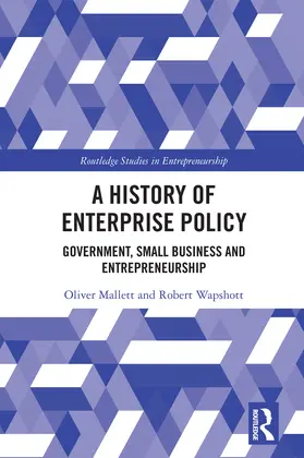 Mallett / Wapshott |  A History of Enterprise Policy | Buch |  Sack Fachmedien