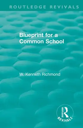 Richmond |  Blueprint for a Common School | Buch |  Sack Fachmedien