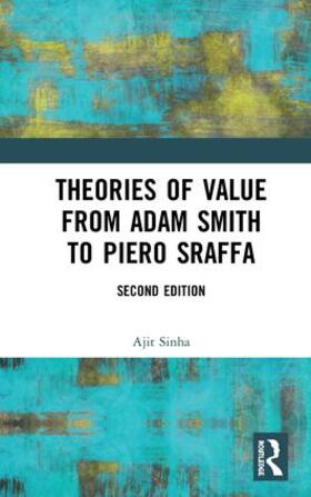 Sinha |  Theories of Value from Adam Smith to Piero Sraffa | Buch |  Sack Fachmedien