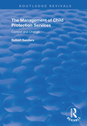 Sanders |  The Management of Child Protection Services | Buch |  Sack Fachmedien