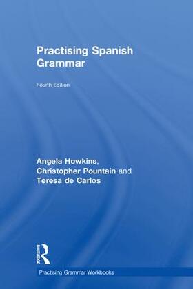 Howkins / Pountain / de Carlos |  Practising Spanish Grammar | Buch |  Sack Fachmedien