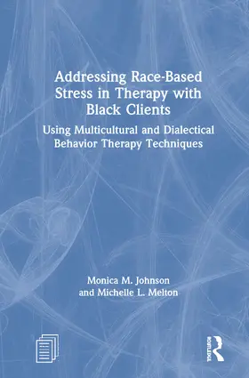 Melton / Johnson |  Addressing Race-Based Stress in Therapy with Black Clients | Buch |  Sack Fachmedien