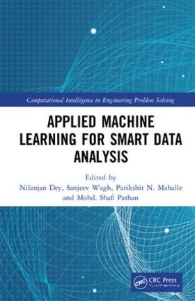 Dey / Wagh / Mahalle |  Applied Machine Learning for Smart Data Analysis | Buch |  Sack Fachmedien