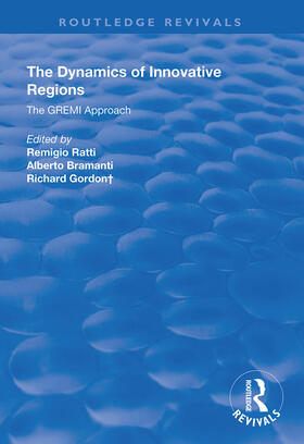 Ratti / Bramanti / Gordon |  The Dynamics of Innovative Regions | Buch |  Sack Fachmedien