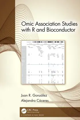 Gonzalez / González / Caceres |  Omic Association Studies with R and Bioconductor | Buch |  Sack Fachmedien