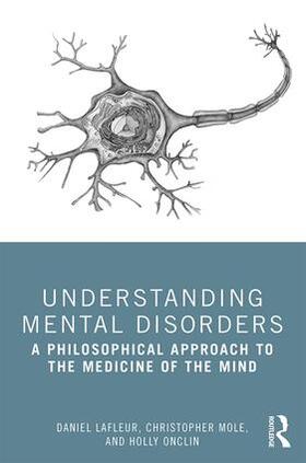 Lafleur / Mole / Onclin |  Understanding Mental Disorders | Buch |  Sack Fachmedien