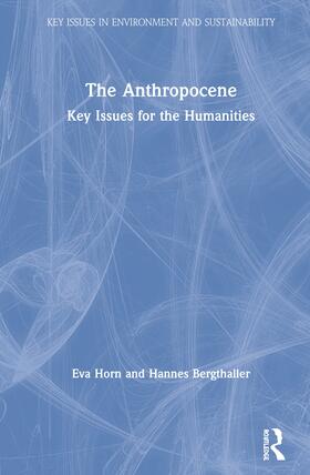 Horn / Bergthaller |  The Anthropocene | Buch |  Sack Fachmedien