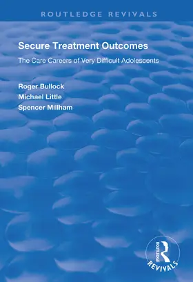 Bullock / Little / Millham |  Secure Treatment Outcomes | Buch |  Sack Fachmedien