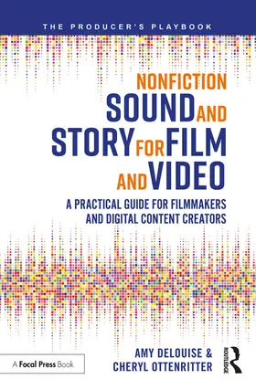 DeLouise / Ottenritter |  Nonfiction Sound and Story for Film and Video | Buch |  Sack Fachmedien