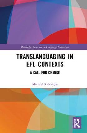 Rabbidge |  Translanguaging in EFL Contexts | Buch |  Sack Fachmedien