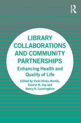 Hines-Martin / Cox / Cunningham |  Library Collaborations and Community Partnerships | Buch |  Sack Fachmedien