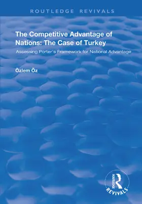 OEz / Öz |  The Competitive Advantage of Nations: The Case of Turkey | Buch |  Sack Fachmedien