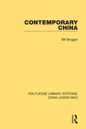 Brugger |  Contemporary China | Buch |  Sack Fachmedien