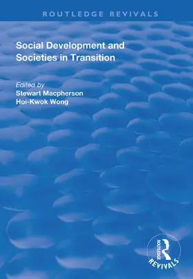 MacPherson / Wong |  Social Development and Societies in Transition | Buch |  Sack Fachmedien