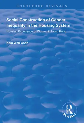 Chan / Niehof / Pennartz |  Social Construction of Gender Inequality in the Housing System | Buch |  Sack Fachmedien