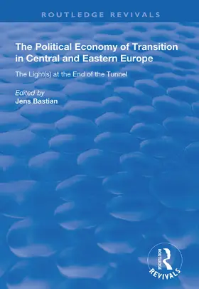 Bastian |  The Political Economy of Transition in Central and Eastern Europe | Buch |  Sack Fachmedien