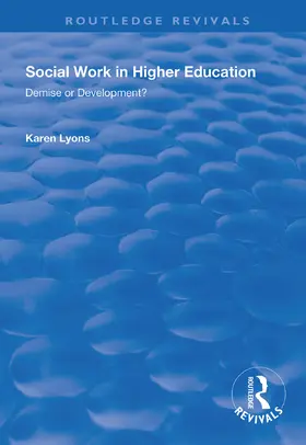 Lyons |  Social Work in Higher Education | Buch |  Sack Fachmedien