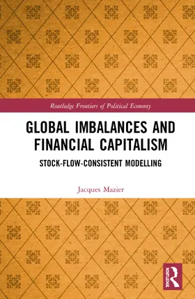 Mazier |  Global Imbalances and Financial Capitalism | Buch |  Sack Fachmedien