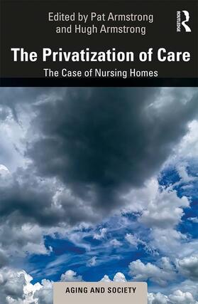 Armstrong |  The Privatization of Care | Buch |  Sack Fachmedien