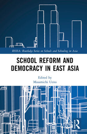 Ueno |  School Reform and Democracy in East Asia | Buch |  Sack Fachmedien