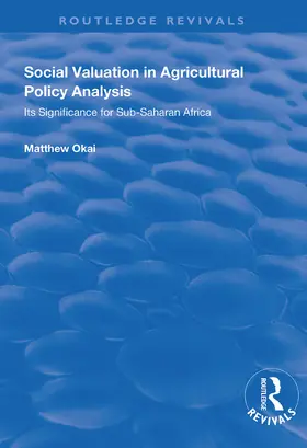 Okai |  Social Valuation in Agricultural Policy Analysis | Buch |  Sack Fachmedien