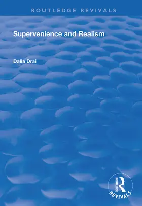 Drai |  Supervenience and Realism | Buch |  Sack Fachmedien