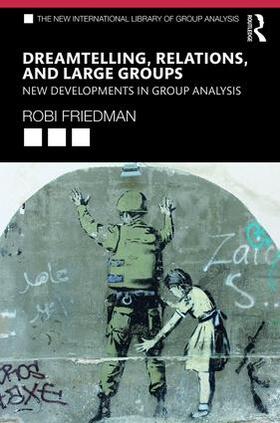 Friedman |  Dreamtelling, Relations, and Large Groups | Buch |  Sack Fachmedien