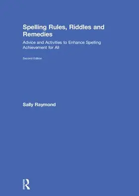 Raymond |  Spelling Rules, Riddles and Remedies | Buch |  Sack Fachmedien