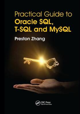 Zhang |  Practical Guide for Oracle SQL, T-SQL and MySQL | Buch |  Sack Fachmedien