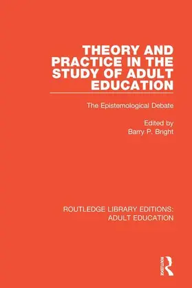 Bright |  Theory and Practice in the Study of Adult Education | Buch |  Sack Fachmedien