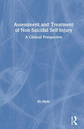 Møhl |  Assessment and Treatment of Non-Suicidal Self-Injury | Buch |  Sack Fachmedien