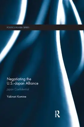 Komine |  Negotiating the U.S.-Japan Alliance | Buch |  Sack Fachmedien