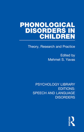 Yavas |  Phonological Disorders in Children | Buch |  Sack Fachmedien