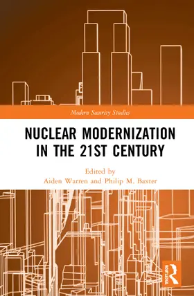 Warren / Baxter |  Nuclear Modernization in the 21st Century | Buch |  Sack Fachmedien