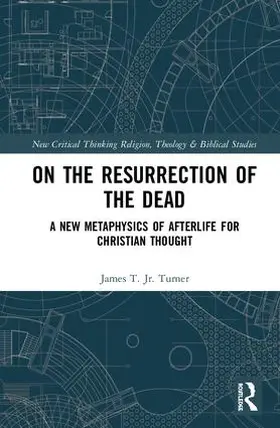 Turner, Jr. |  On the Resurrection of the Dead | Buch |  Sack Fachmedien