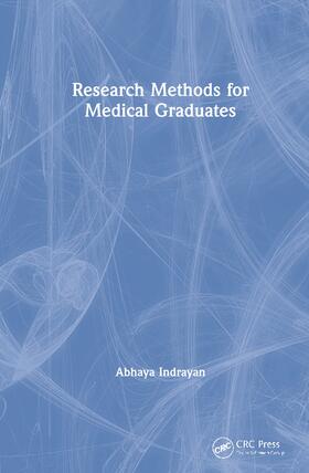 Indrayan |  Research Methods for Medical Graduates | Buch |  Sack Fachmedien