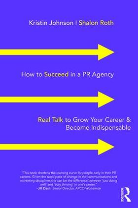 Johnson / Roth |  How to Succeed in a PR Agency | Buch |  Sack Fachmedien