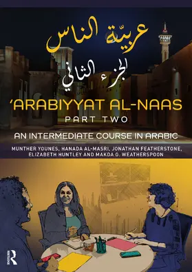 Huntley / Younes / Al-Masri |  'Arabiyyat al-Naas (Part Two) | Buch |  Sack Fachmedien