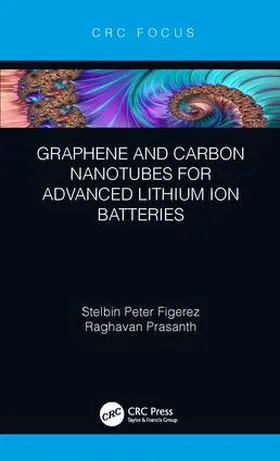 Figerez / Prasanth |  Graphene and Carbon Nanotubes for Advanced Lithium Ion Batteries | Buch |  Sack Fachmedien